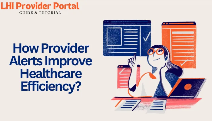 How Provider Alerts Improve Healthcare Efficiency?